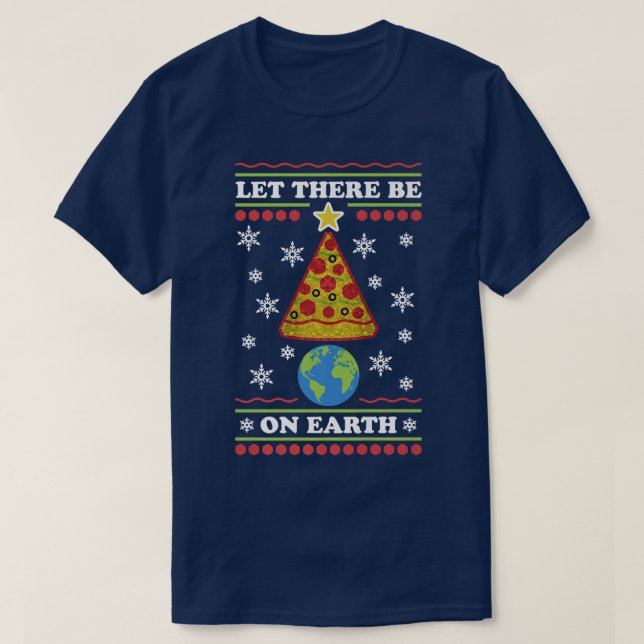Trendy Let There Be Pizza On Earth Humour Premium  T-Shirt (Design Front)