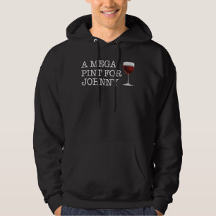 Trendy Mega Pint Of Wine Isn't Happy Hour Anytime Hoodie