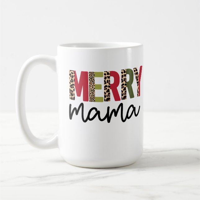 Trendy "Merry Mama" Holiday Christmas  Coffee Mug (Left)