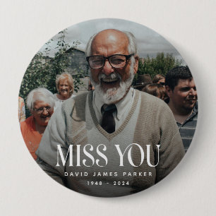 Trendy Miss You' Memorial Photo 4 Inch Round Button
