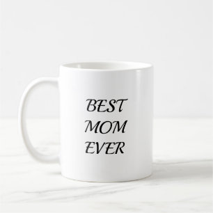 Trendy Mother Best Mom Ever Keepsake Coffee Mug