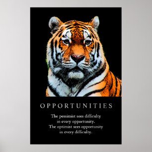 Trendy Motivational Opportunities Tiger Poster