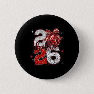 Trendy New Year’s Eve Hello 2026 Happy New Year Fa 2 Inch Round Button