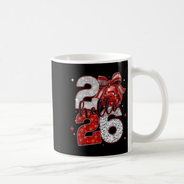 Trendy New Year’s Eve Hello 2026 Happy New Year Fa Coffee Mug (Right)