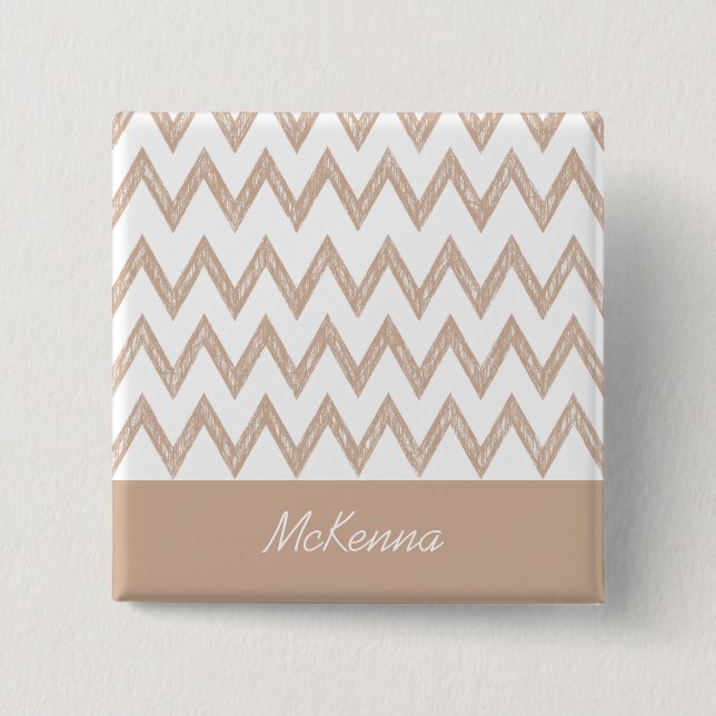 Trendy Pencil Tan Chevron Zigzags With Name 2 Inch Square Button (Front)