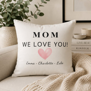 Trendy Personalized Mom We Love You Gift Throw Pil Pillow