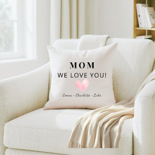 Trendy Personalized Mom We Love You Gift Throw Pil Pillow