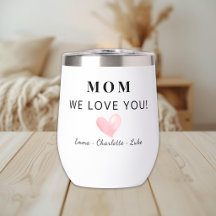 Trendy Personalized Mom We Love You Tumbler