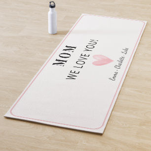 Trendy Personalized Mom We Love You Yoga Mat