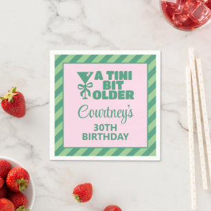 Trendy Pink & Green A Tini Bit Older 30th Birthday Napkin