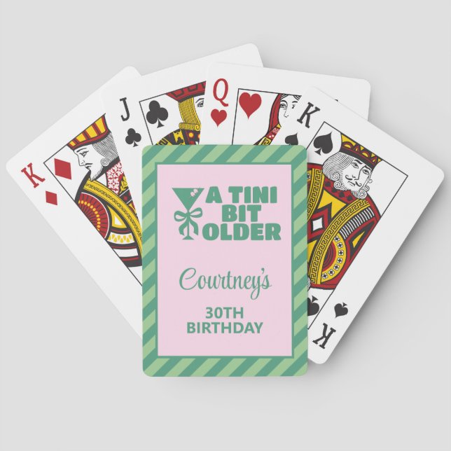 Trendy Pink & Green A Tini Bit Older 30th Birthday Playing Cards (Back)