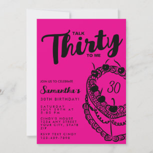 Trendy Pink Talk Thirty To Me 30th Birthday Invitation