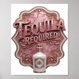Trendy Pink TEQUILA REQUIRED Poster