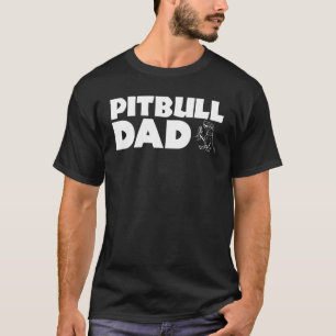 Trendy Pitbull Dad Funny Pitbull Dog Lover Father' T-Shirt