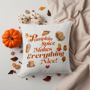 Trendy Pumpkin Spice Makes Everything Nice Throw Pillow