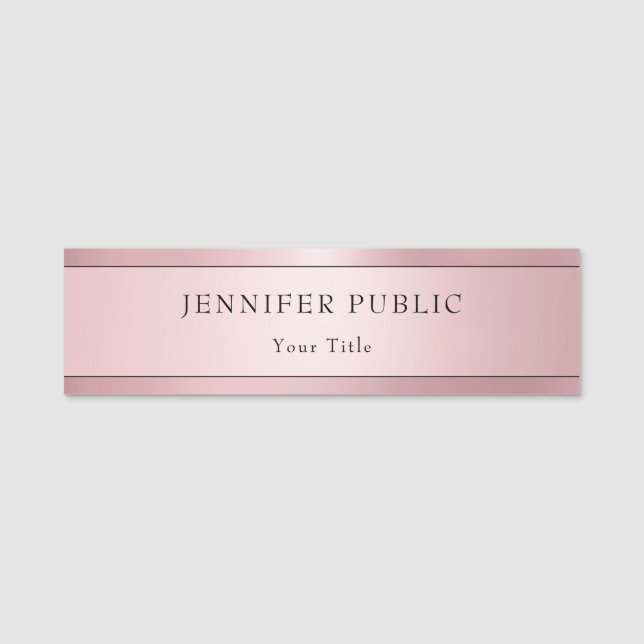 Trendy Rose Gold Modern Elegant Template Name Tag (Front)