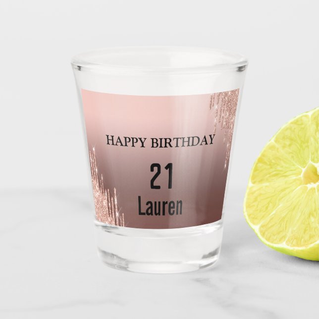 Trendy Rose Pink Gold Metallic Drips 21st Birthday Shot Glass (Front)