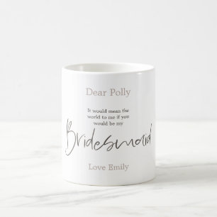Trendy Script Typography Bridesmaid request Coffee Mug
