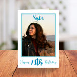 Trendy Sister 70th Birthday Blue Script Photo Card<br><div class="desc">Put a smile on a face with this personalized 70th birthday modern script photo card for your sister. You can replace the picture on the front and on the inside of the card. - Simply click to personalize this design 🔥 My promises - This design is unique and is designed...</div>