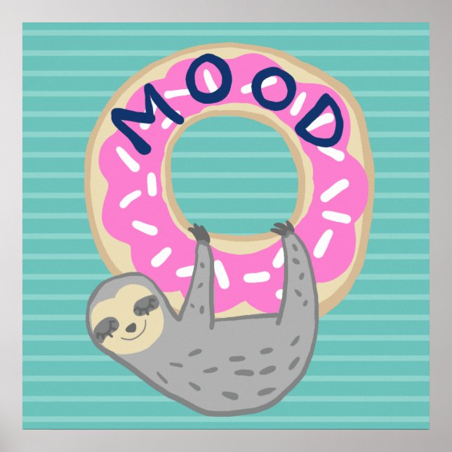 Trendy Sloth & Iced Doughnut MOOD Poster (Front)