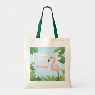 Trendy Stand Tall Like a Flamingo Tote Bag