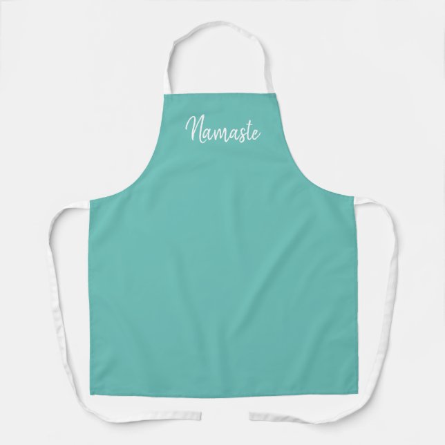 Trendy Teal Green Namaste Elegant Typography Apron (Front)