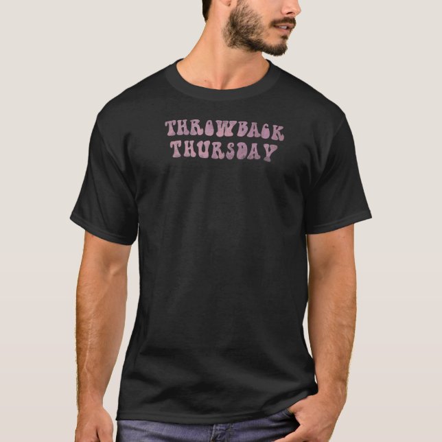 Trendy Throwback Thursday Vintage Text T-Shirt (Front)