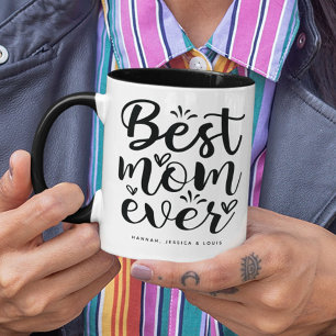 Trendy Typography Best Mom Ever Mug