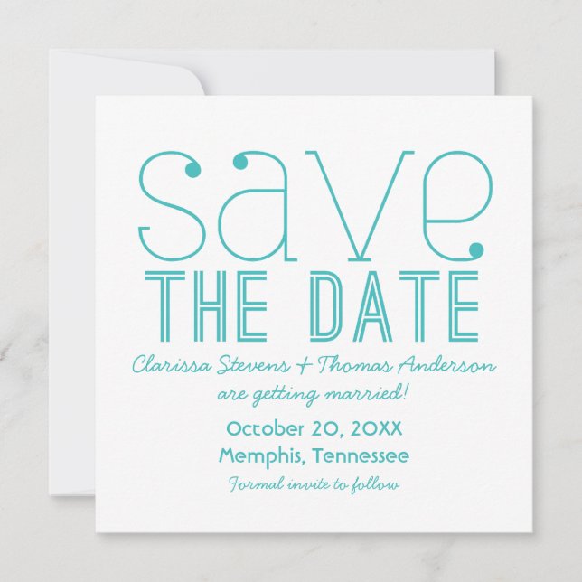Trendy Typography Save the Date Invite, Aqua Invitation (Front)