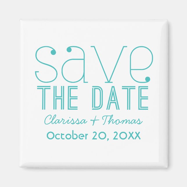 Trendy Typography Save the Date Magnet, Aqua Magnet (Front)