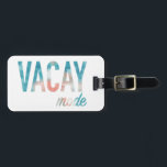 Trendy Vacay Mode Luggage Tag<br><div class="desc">Vacay Mode Luggage Tag</div>
