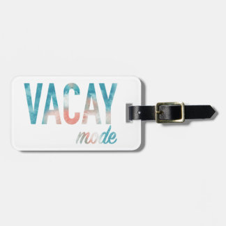 Trendy Vacay Mode Luggage Tag