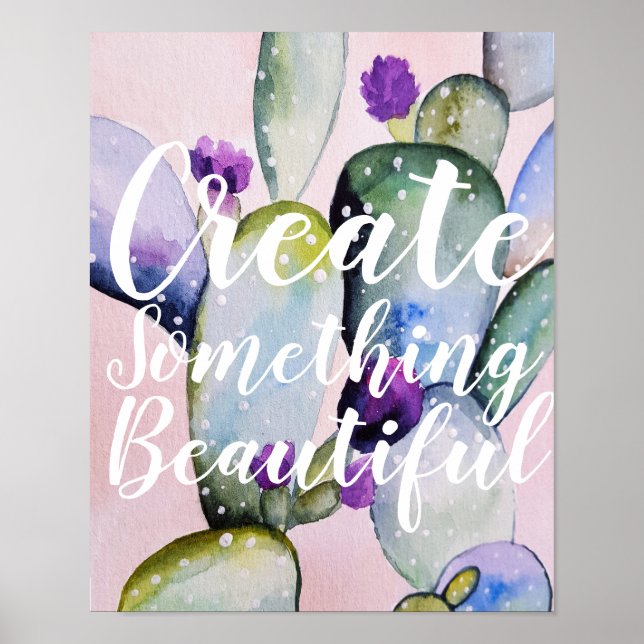 Trendy Watercolor Cactus Create Quote Poster (Front)