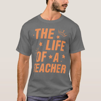 Trendyhe Life of Aeacher girl T-Shirt