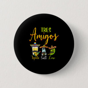 Tres Amigos Tequila Salt Lime Cinco De Mayo 2 Inch Round Button