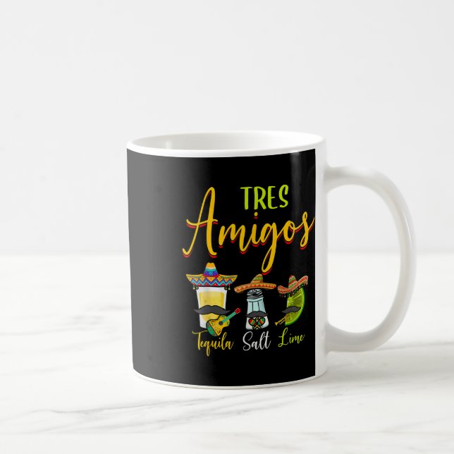 Tres Amigos Tequila Salt Lime Cinco De Mayo  Coffee Mug (Right)
