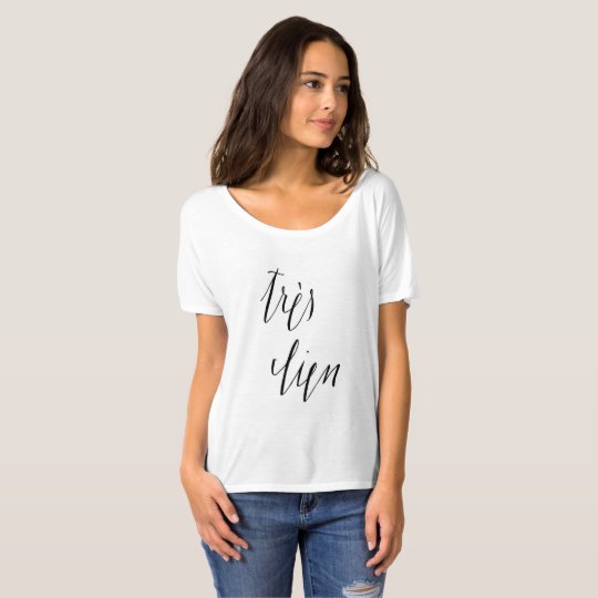Très Bien French Phrase Slouchy Women's T Shirt