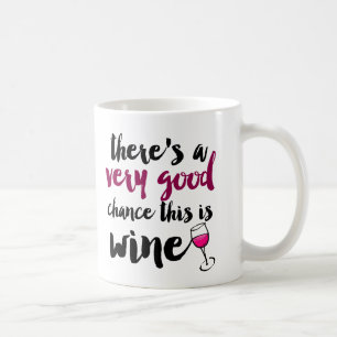 Très bonne chance C'est du café de vin Mug