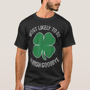 Très Probable De Faire Un T-Shirt D'Adieu Irlandai