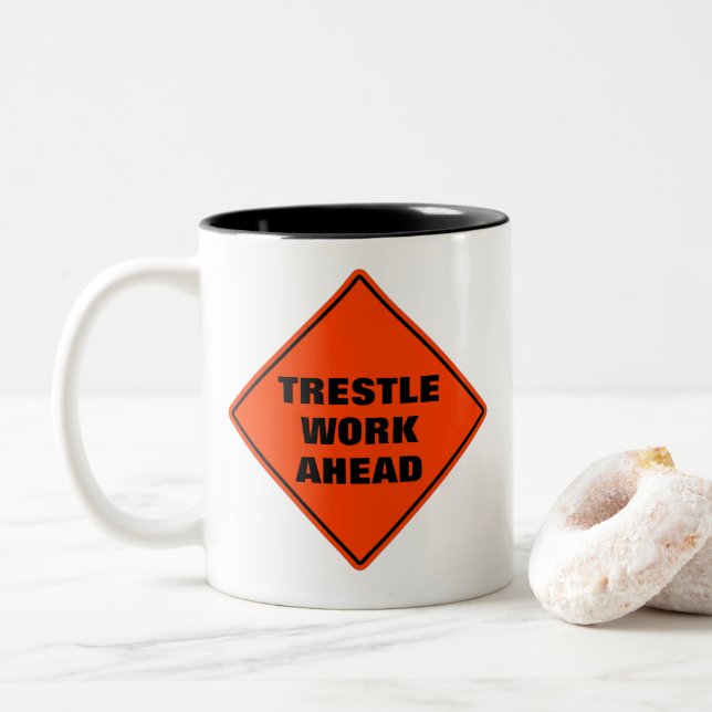 Trestle work ahead funny orange caution road sign Two-Tone coffee mug (With Donut)