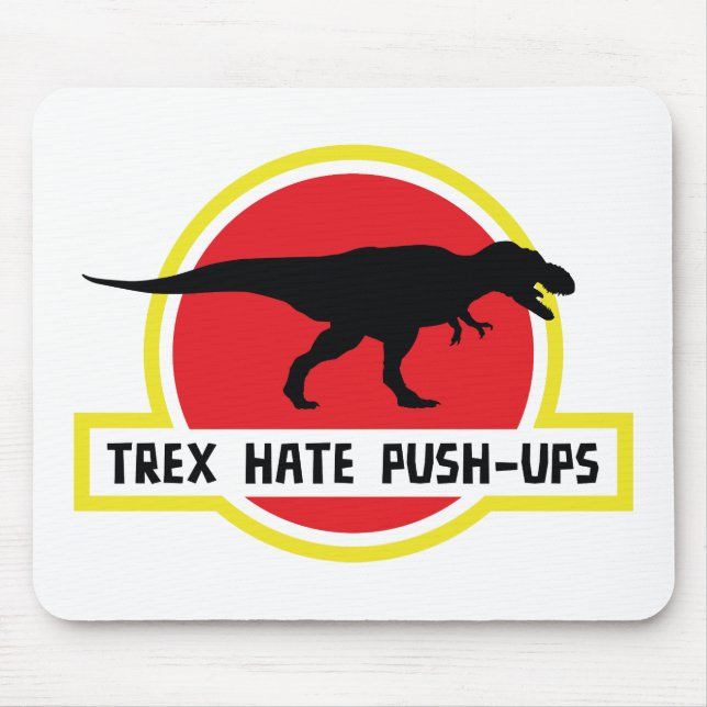 Trex Hate Push-Ups Mouse Pad (Front)