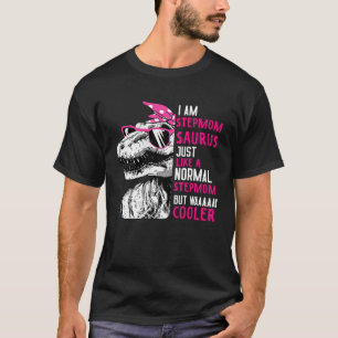 TRex Stepmomsaurus Cool Pink Dinosaur Stepmom Mom T-Shirt