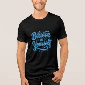 Tri-matière Croyez en vous T-shirt - Inspiration motivationnel