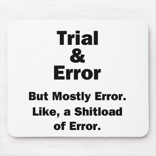 Trial and Error Mouse Pad (Front)