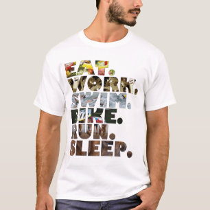 Triathlete Eat Work Swim Bike Run Sleep Daily Life T-Shirt