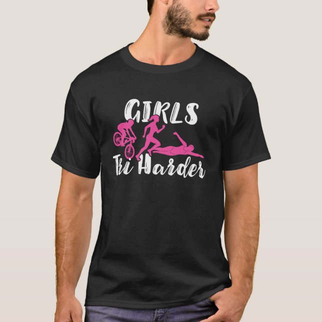 Triathlete Girls Harder Swim Cycle Run Cycling Tri T-Shirt (Front)