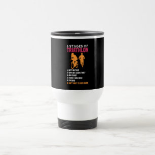 Triathlon - 6 Stages Of Triathlon Travel Mug