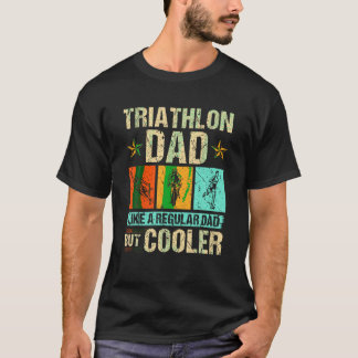 Triathlon Dad Swim Run Bike Father s Day T Shirt