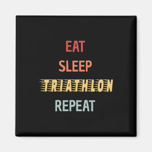 Triathlon - Eat Sleep Triathlon Repeat Magnet