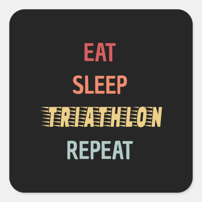 Triathlon - Eat Sleep Triathlon Repeat Square Sticker (Front)